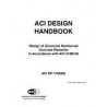 ACI Design Handbook: Design of Structural Reinforced Concrete Elements in Accordance with ACI 318M-05
